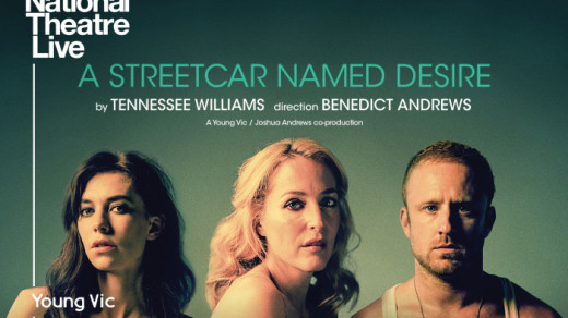 National Theatre Live: A Streetcar Named Desire